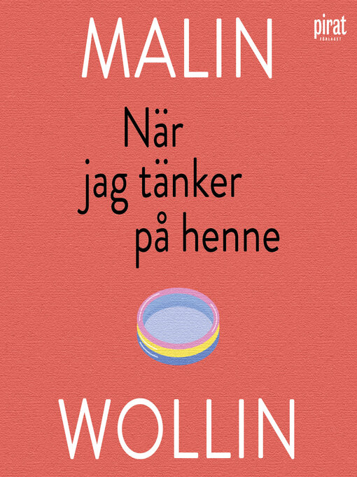 Titeldetaljer för När jag tänker på henne av Malin Wollin - Tillgänglig